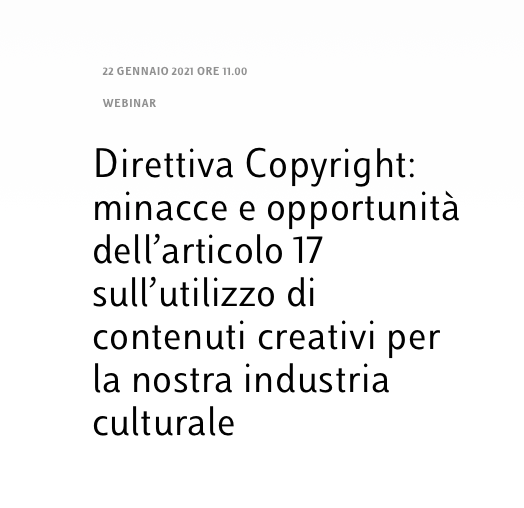 Direttiva Copyright: minacce e opportunità dell’articolo 17 sull’utilizzo di contenuti creativi per la nostra industria culturale